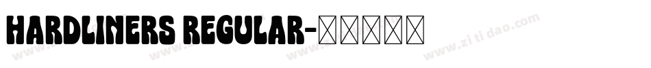 HARDLINERS Regular字体转换